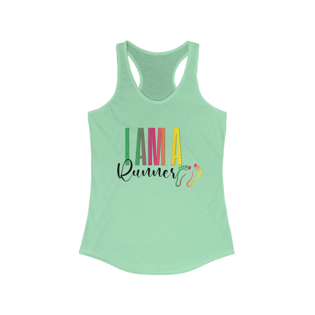 "I am a runner" Women's Ideal Racerback Tank