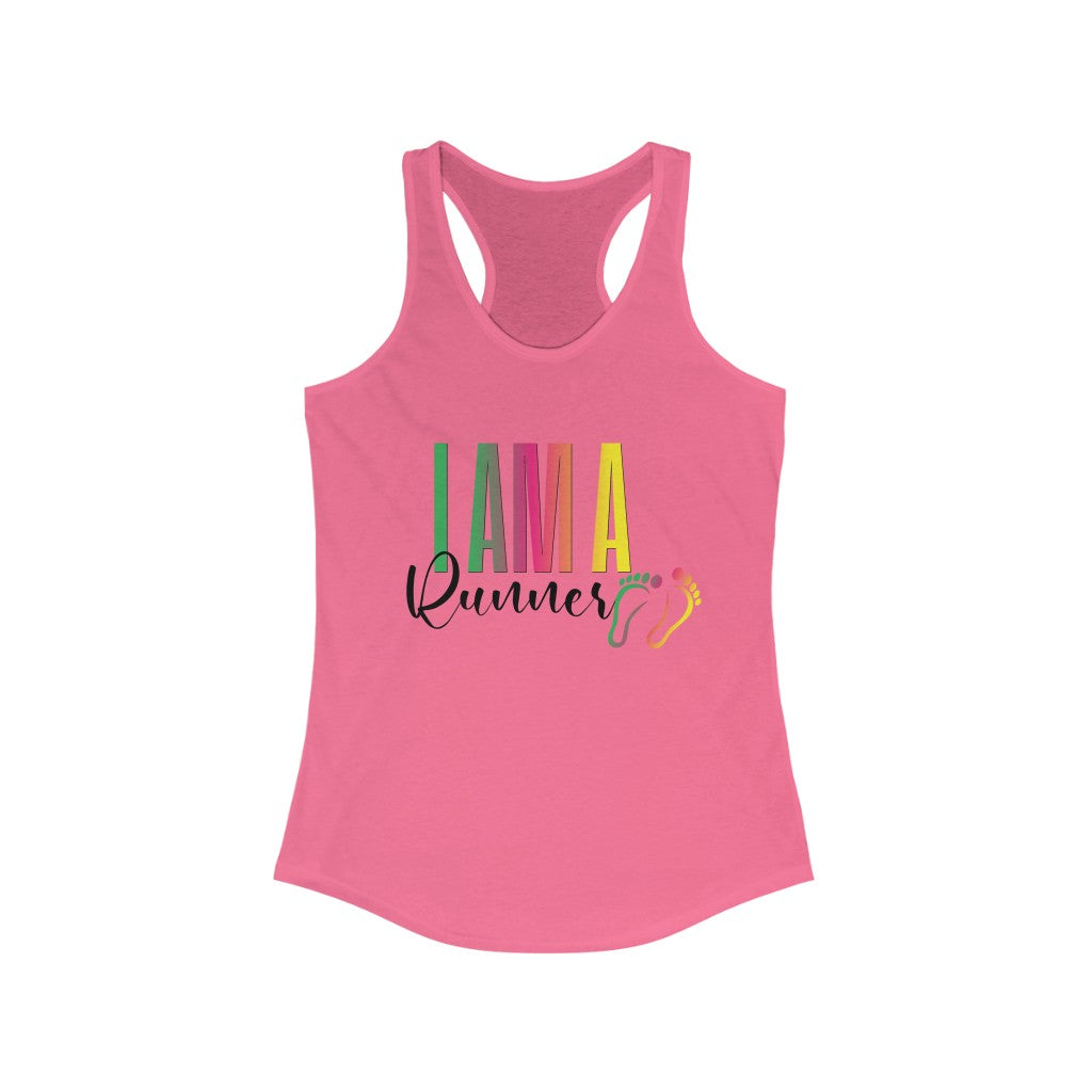 "I am a runner" Women's Ideal Racerback Tank
