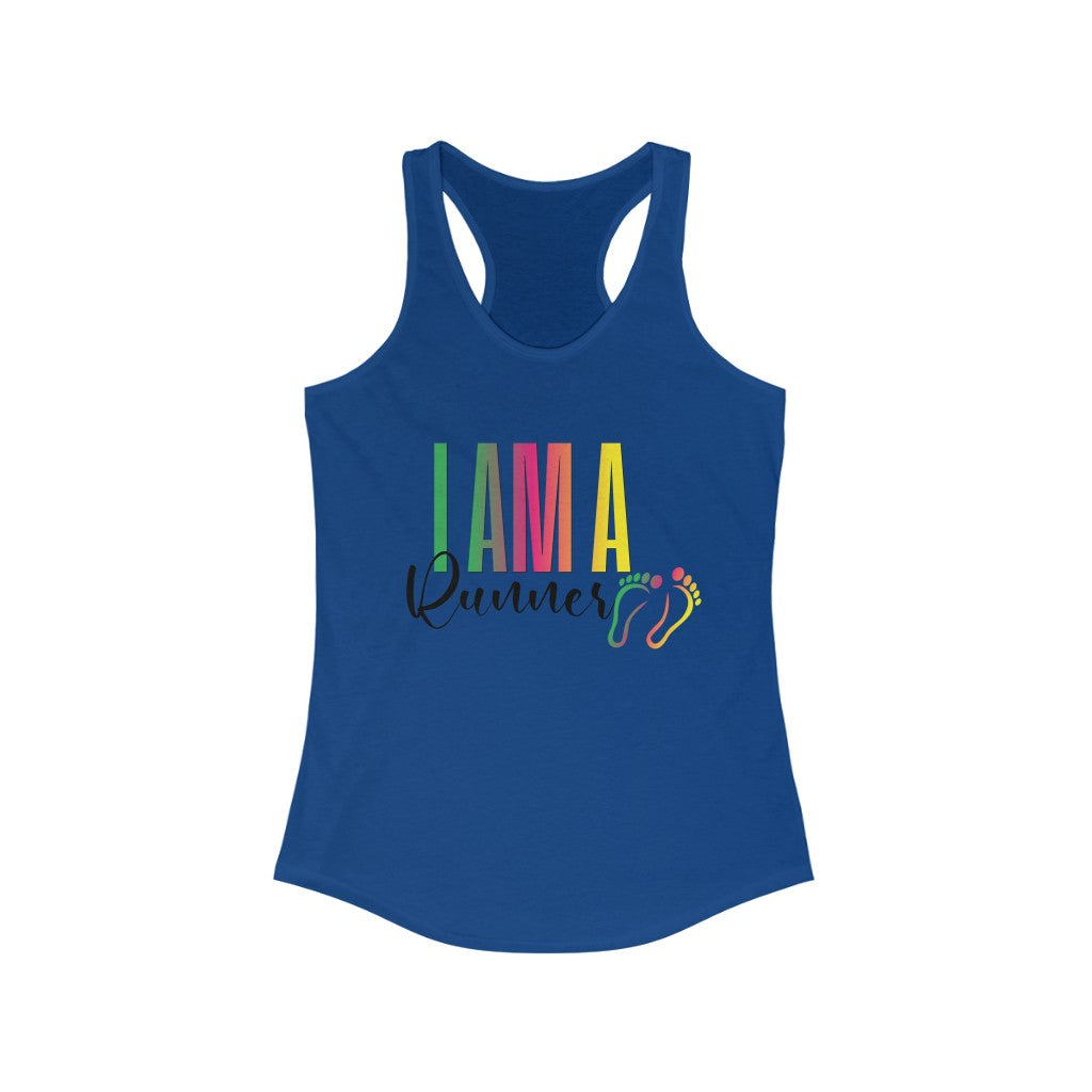 "I am a runner" Women's Ideal Racerback Tank