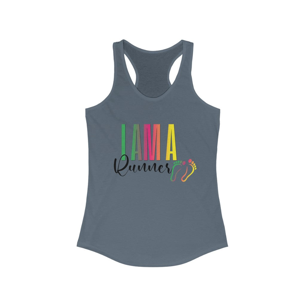 "I am a runner"  Women's Ideal Racerback Tank