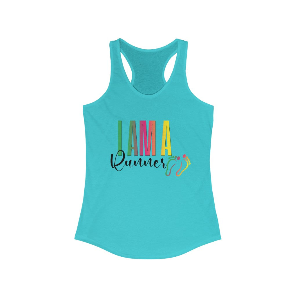 "I am a runner"  Women's Ideal Racerback Tank