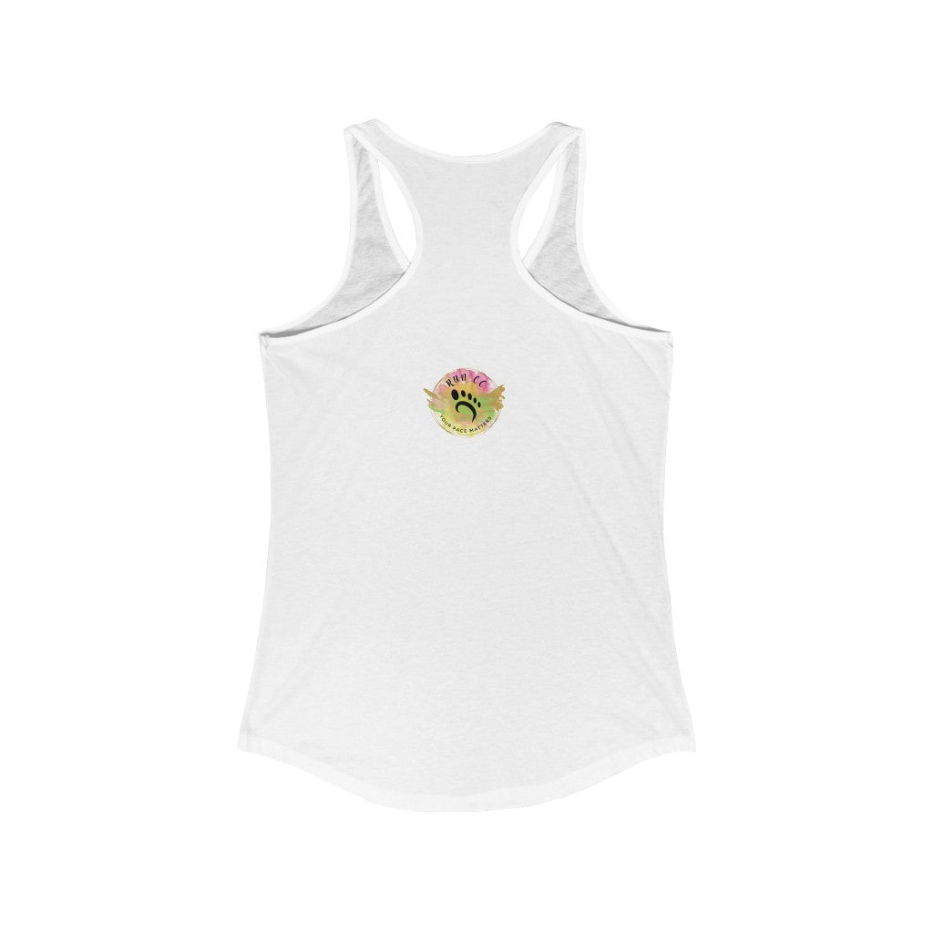 YOUR PACE MATTERS Ideal Racerback Tank