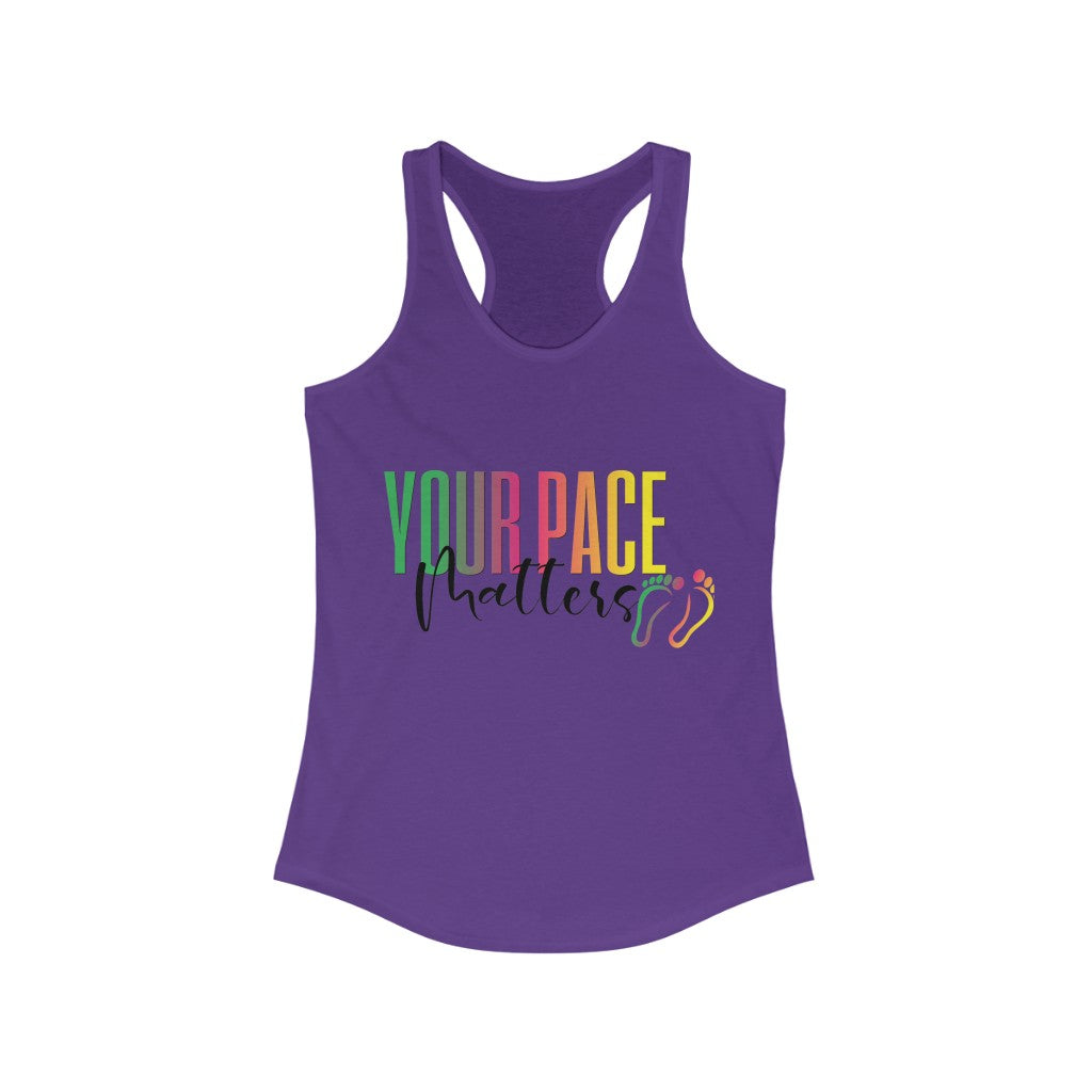 YOUR PACE MATTERS Ideal Racerback Tank